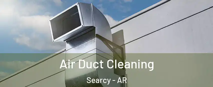  Air Duct Cleaning Searcy - AR