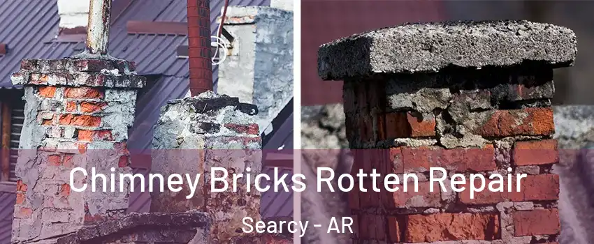  Chimney Bricks Rotten Repair Searcy - AR