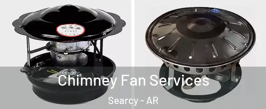  Chimney Fan Services Searcy - AR