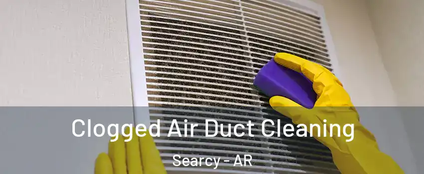  Clogged Air Duct Cleaning Searcy - AR