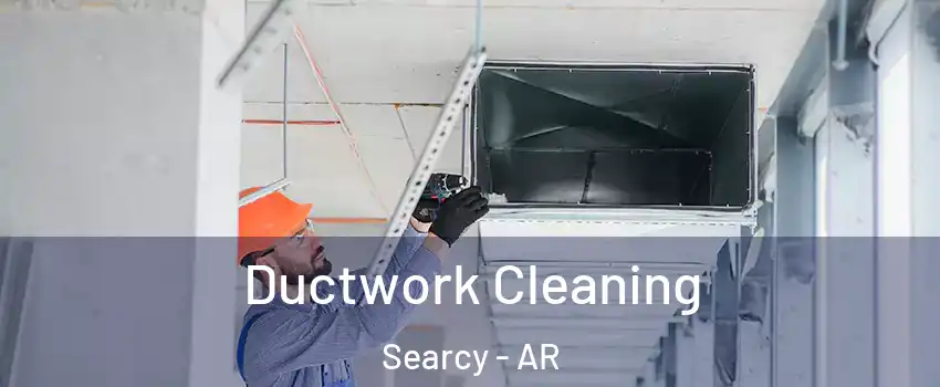  Ductwork Cleaning Searcy - AR