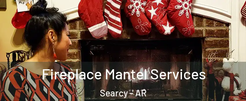  Fireplace Mantel Services Searcy - AR