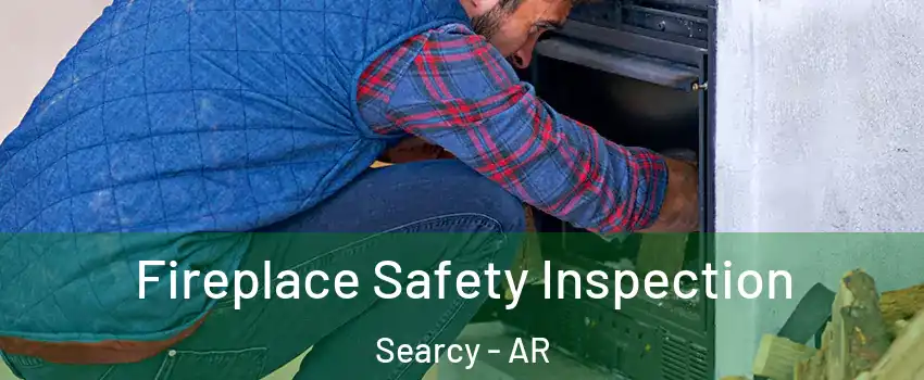  Fireplace Safety Inspection Searcy - AR