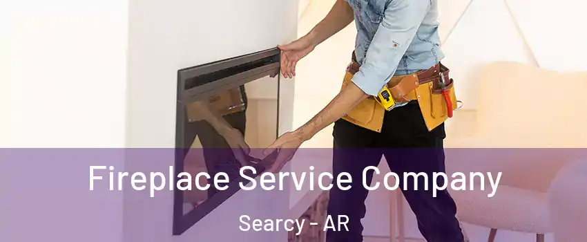  Fireplace Service Company Searcy - AR