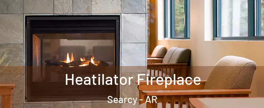  Heatilator Fireplace Searcy - AR