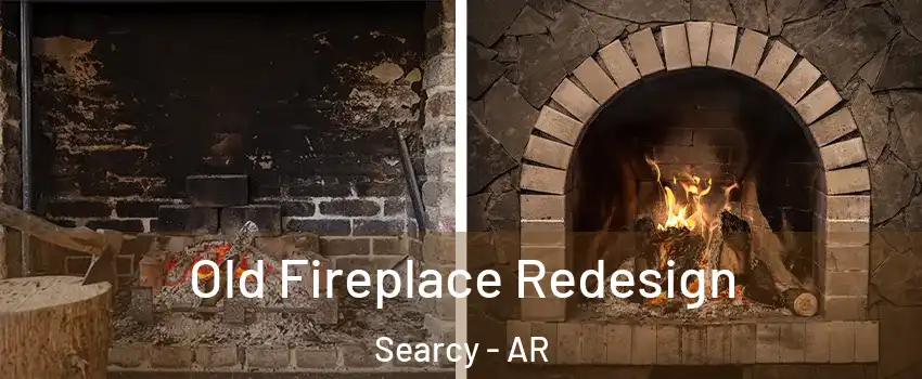  Old Fireplace Redesign Searcy - AR