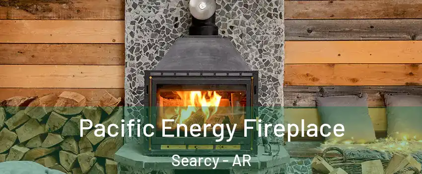  Pacific Energy Fireplace Searcy - AR