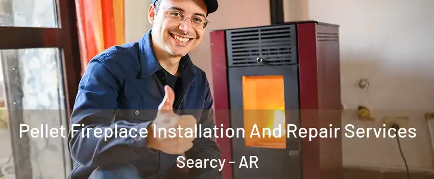  Pellet Fireplace Installation And Repair Services Searcy - AR
