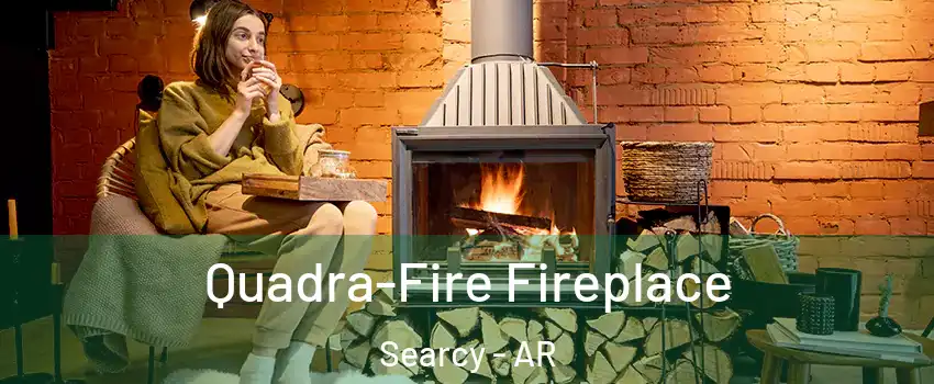  Quadra-Fire Fireplace Searcy - AR