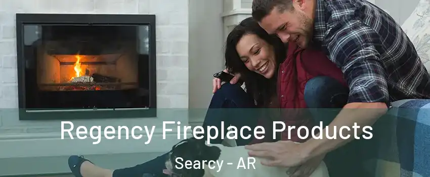  Regency Fireplace Products Searcy - AR